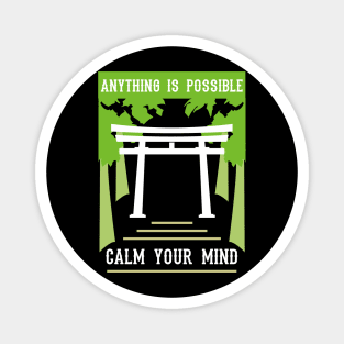 anything is possible calm your mind recolor 07 Magnet